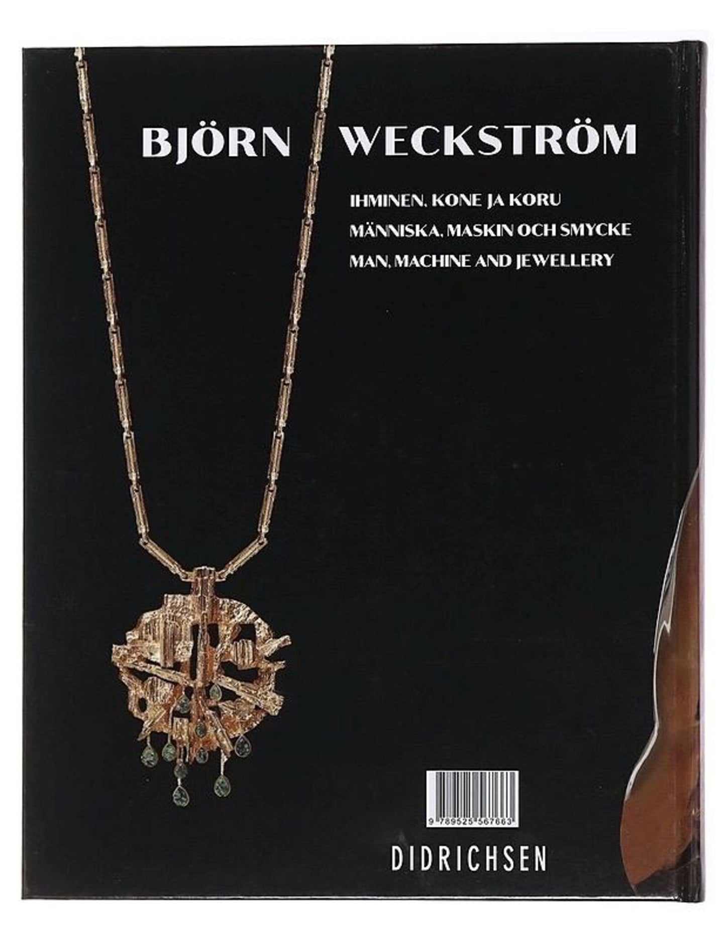 BJÖRN WECKSTRÖM – Man, Machine and Jewellery